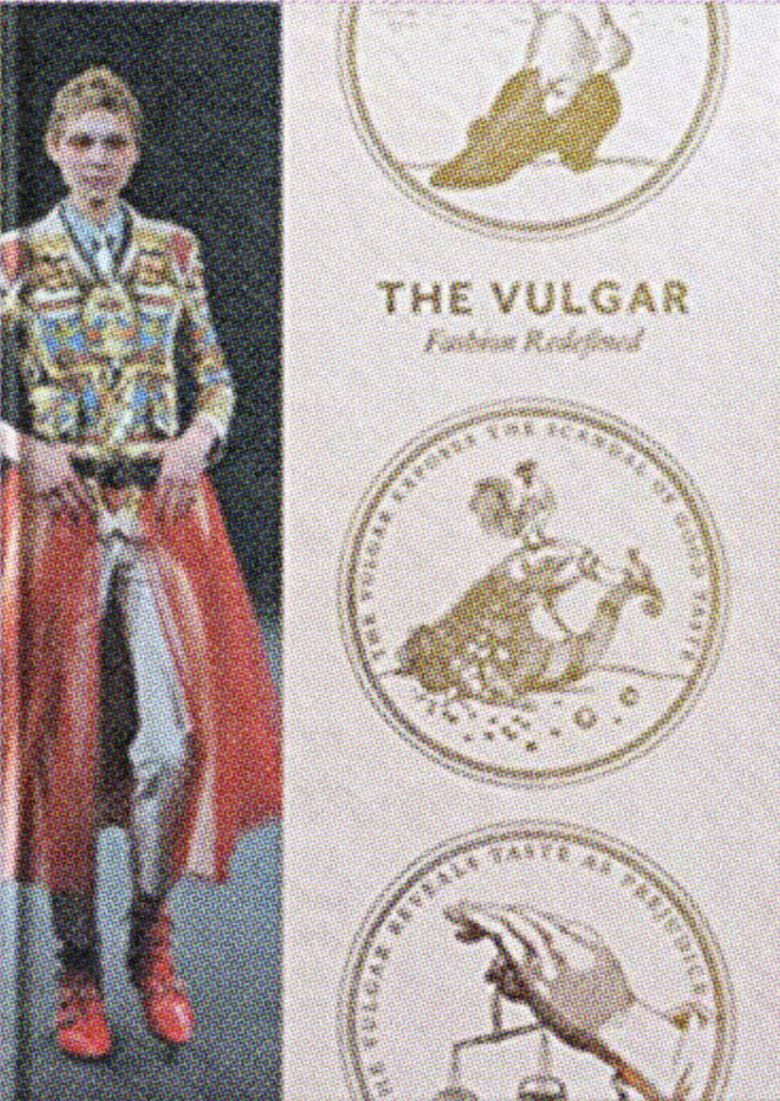 “The Vulgar: Fashion Redefined” by
Jane Allison